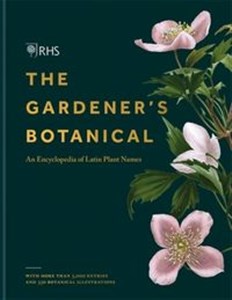 Obrazek RHS Gardener's Botanical : An Encyclopedia of Latin Plant Names
