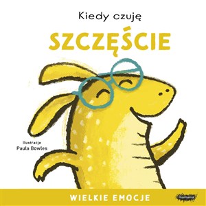 Obrazek Kiedy czuję szczęście Wielkie emocje