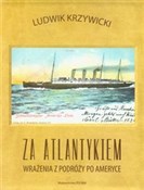 Zobacz : Za Atlanty... - Ludwik Krzywicki