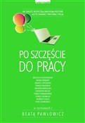 Po szczęśc... - Beata Pawłowicz -  books from Poland