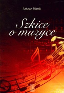 Picture of Szkice o muzyce