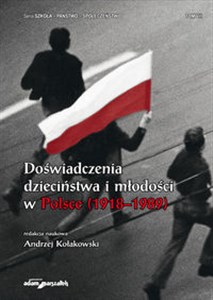 Picture of Doświadczenia dzieciństwa i młodości w Polsce (1918-1989) Tom 8
