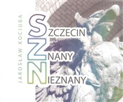 Szczecin z... - Jarosław Kociuba -  Polish Bookstore 