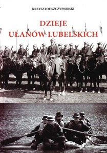 Obrazek Dzieje Ułanów lubelskich