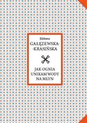 polish book : Jak ognia ... - Elżbieta Gałęzewska-Krasińska