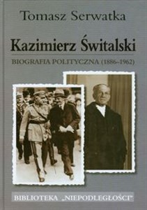 Obrazek Kazimierz Świtalski Biografia polityczna 1886-1962