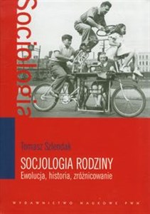 Obrazek Socjologia rodziny Ewolucja, historia, zróżnicowanie