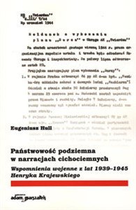 Picture of Państwowość podziemna w narracjach cichociemnych Wspomnienia wojenne z lat 1939–1945 Henryka Krajewskiego