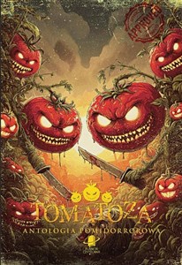 Picture of Tomatoza. Antologia pomidorrorowa