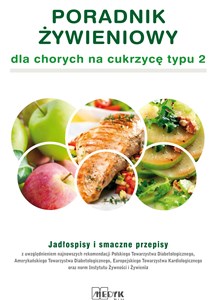 Picture of Poradnik żywieniowy dla chorych na cukrzycę typu 2 Jadłospisy i smaczne przepisy