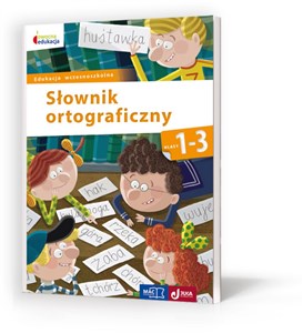 Picture of Owocna edukacja Słownik ortograficzny 1-3 Edukacja wczesnoszkolna