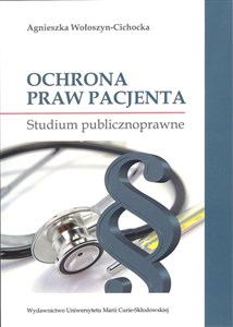 Obrazek Ochrona praw pacjenta Studium publicznoprawne