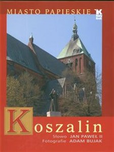 Picture of Koszalin Miasto Papieskie Polska na liście UNESCO