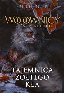 Obrazek Tajemnica Żółtego Kła. Wojownicy. Superedycja.