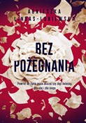 polish book : Bez pożegn... - Agnieszka Lingas-Łoniewska