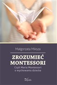 Zobacz : Zrozumieć ... - Małgorzata Miksza