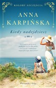 Kiedy nade... - Anna Karpińska -  books in polish 