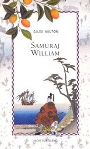 Picture of Samuraj William Obieżyświat, który otworzył wrota Japonii