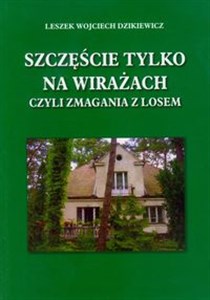 Obrazek Szczęście tylko na wirażach czyli zmagania z losem