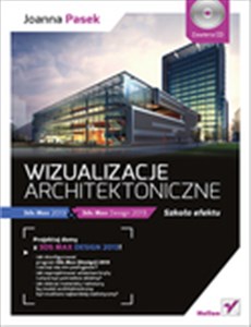 Obrazek Wizualizacje architektoniczne z płytą CD 3ds Max 2013 i 3ds Max Design 2013. Szkoła efektu