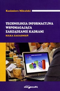 Picture of Technologia informacyjna wspomagająca zarządzanie kadrami Kilka zagadnień