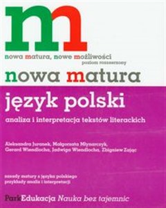 Picture of Nowa matura Język polski Analiza i interpretacja tekstów literackich Poziom rozszerzony