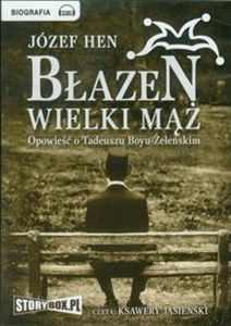 Picture of [Audiobook] Błazen wielki mąż Opowieść o Tadeuszu Boyu-Żeleńskim