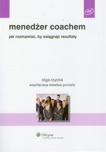 Obrazek Menedżer coachem jak rozmawiać, by osiągnąć rezultaty