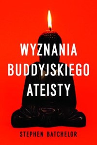 Obrazek Wyznania buddyjskiego ateisty