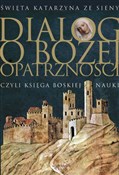 Dialog o B... - Św. Katarzyna Ze Sieny -  books in polish 