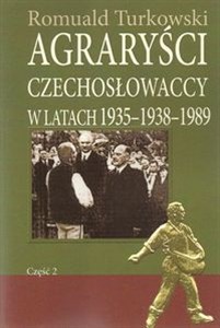 Obrazek Agraryści Czechosłowaccy w latach 1935-1938-1989 Część 2