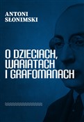 Polska książka : O dzieciac... - Antoni Słonimski