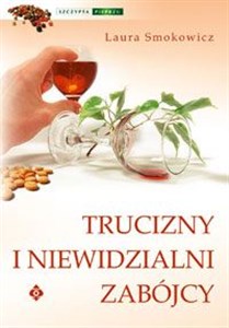 Picture of Trucizny i niewidzialni zabójcy