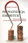 Prywatyzac... - Mitchaell A. Orenstein -  foreign books in polish 