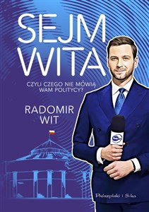 Picture of Sejm Wita Czyli czego nie mówią wam politycy?
