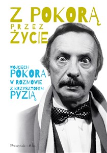 Picture of Z Pokorą przez życie Wojciech Pokora w rozmowie z Krzysztofem Pyzią