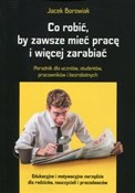 Polska książka : Co robić, ... - Jacek Borowiak
