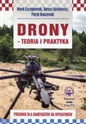 Drony teor... - Marek Szczepkowski, Bartosz Bartkiewicz, Patryk Kruszewski -  Polish Bookstore 