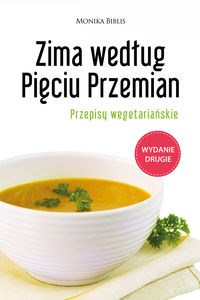 Picture of Zima według Pięciu Przemian Przepisy wegetariańskie