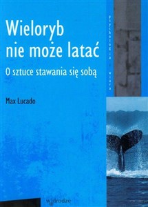 Picture of Wieloryb nie może latać O sztuce stawania się sobą