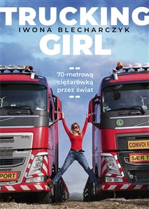 Picture of Trucking Girl 70-metrową ciężarówką przez świat