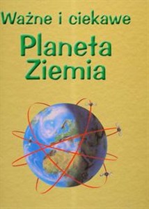 Picture of Ważne i ciekawe Planeta Ziemia