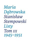 Listy Tom ... - Maria Dąbrowska, Stanisław Stempowski -  Polish Bookstore 