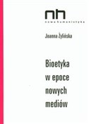 Bioetyka w... - Joanna Żylińska -  Polish Bookstore 