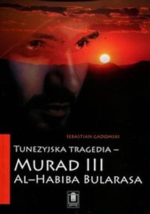 Obrazek Tunezyjska tragedia - "Murad III" al-Habiba Bularasa