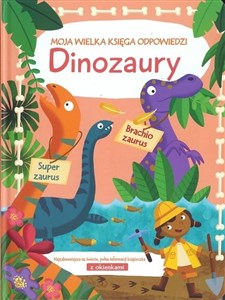 Picture of Moja wielka księga odpowiedzi Dinozaury