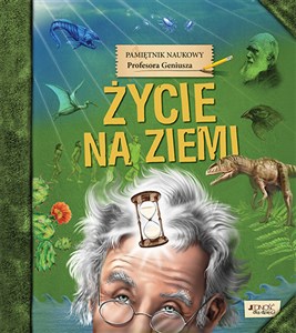 Picture of Pamiętnik Naukowy Profesora Geniusza Życie na Ziemi