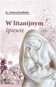 Polska książka : W litanijn... - ks. Andrzej Zwolński