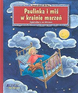 Picture of Paulinka i miś w krainie marzeń Opowiadania na dobranoc