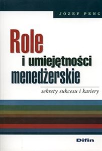 Picture of Role i umiejętności menedżerskie Sekrety sukcesu i kariery